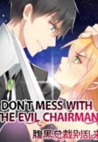 Don’t Mess with the Evil Chairman – Image 1