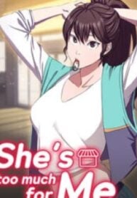 She’s Too Much For Me – Image 1