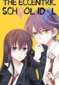 The Eccentric School Idol – Image 1