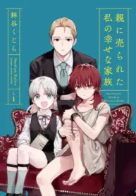 Oya ni Urareta Watashi no Shiawase na Kazoku – Image 1