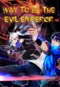 Way To Be The Evil Emperor – Image 1