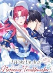 I Woke Up As a Notorious Troublemaker! – Image 1