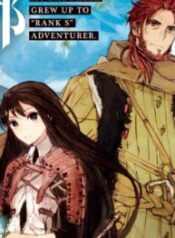 Boukensha Ni Naritai To Miyako Ni Deteitta Musume Ga S Rank Ni Natteta – Image 1