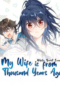 My Wife is from Thousand Years ago – Image 1