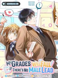 My Grades Will Fall if There’s No Male Lead – Image 1